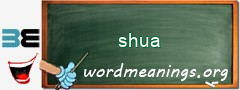 WordMeaning blackboard for shua